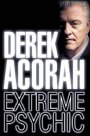 'Extreme Psychic' by Derek Acorah