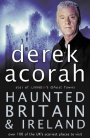 'Haunted Britain & Ireland' by Derek Acorah