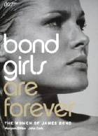 Bond Girls Are Forever by Maryam d'Abo and John Cork