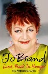 Jo Brand's autobiography 'Look Back in Hunger'