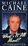 Michael Caine's first autobiography 'What's It All About?'