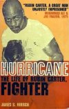 'Hurricane: The Life of Rubin Carter, Fighter' by James S Hirsch