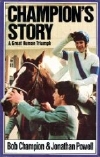 'Champion's Story' by Bob Champion & Jonathan Powell