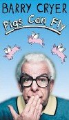 Barry Cryer's book 'Pigs Can Fly'