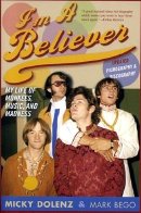 Micky Dolenz's autobiography 'I'm a Believer' (co-written with Mark Bego)