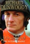 Richard Dunwoody's first autobiography 'Obsessed'