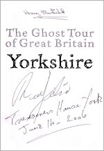 'The Ghost Tour of Great Britain - Yorkshire' signed by Richard Felix and Harry Martindale