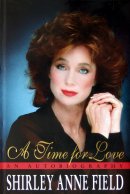 Shirley Anne Field's autobiography 'A Time for Love'