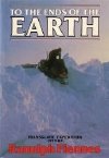 'To The Ends of the Earth' by Sir Ranulph Fiennes