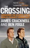'The Crossing' by Ben Fogle & James Cracknell