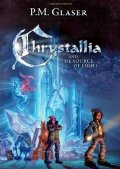 Paul Michael Glaser's fantasy novel for children 'Chrystallia and the Source of Light'