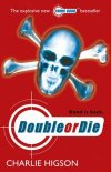 'Double Or Die'