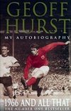 Geoff Hurst's autobiography '1966 and All That'