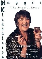 Maggie Kirkpatrick's one-woman show 'The Screw is Loose' (1997)