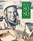 'Stirling Moss: 80 Cars for 80 Years' by Peter Russell 