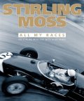 'All My Races' by Sir Stirling Moss