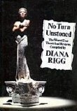 Diana Rigg's book 'No Turn Unstoned'