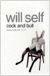 Will Self's book 'Cock and Bull'