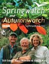 Book to accompany the 'Springwatch' & 'Autumnwatch' series