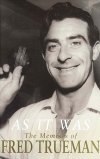 Fred Trueman's memoirs  'As It Was'