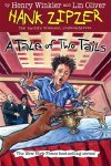 Hank Zipzer book 'A Tale of Two Tails' by Lin Oliver & Henry Winkler