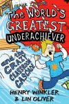 Hank Zipzer book 'The World's Greatest Underachiever and the Crazy Classroom Cascade' by Lin Oliver & Henry Winkler