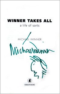 Signed copy of Michael Winner's autobiography 'Winner Takes All'