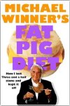 Michael Winner's book 'Fat Pig Diet'