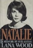 Natalie: A Memoir By Her Sister Lana Wood