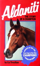 'Aldaniti - The Story of a Champion' by Liz Tresilian