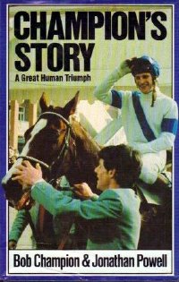 'Champions Story' by Bob Champion and Jonathan Powell